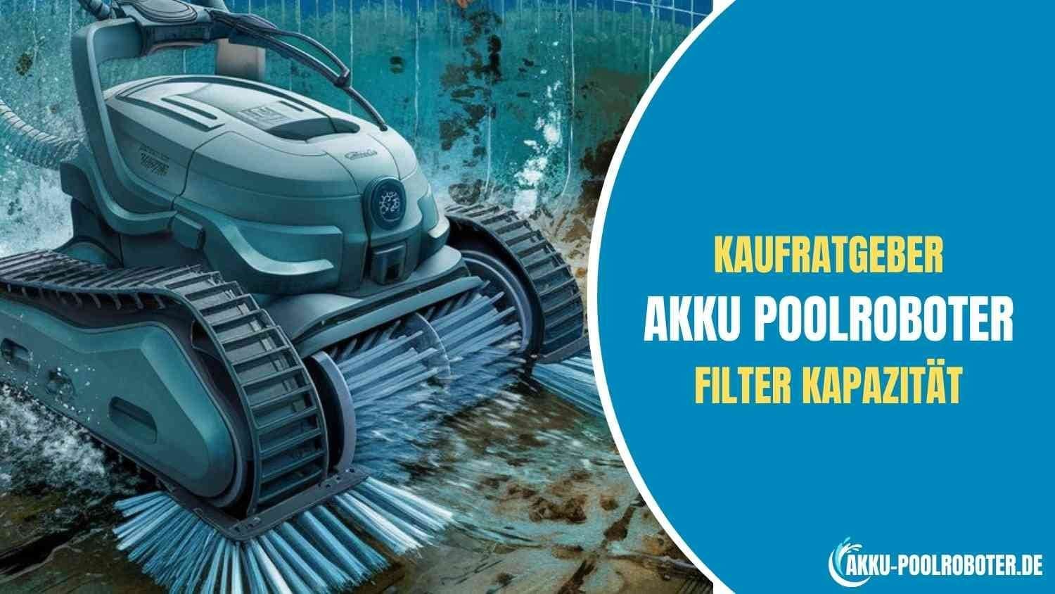 Akku Poolroboter Filterkapazität