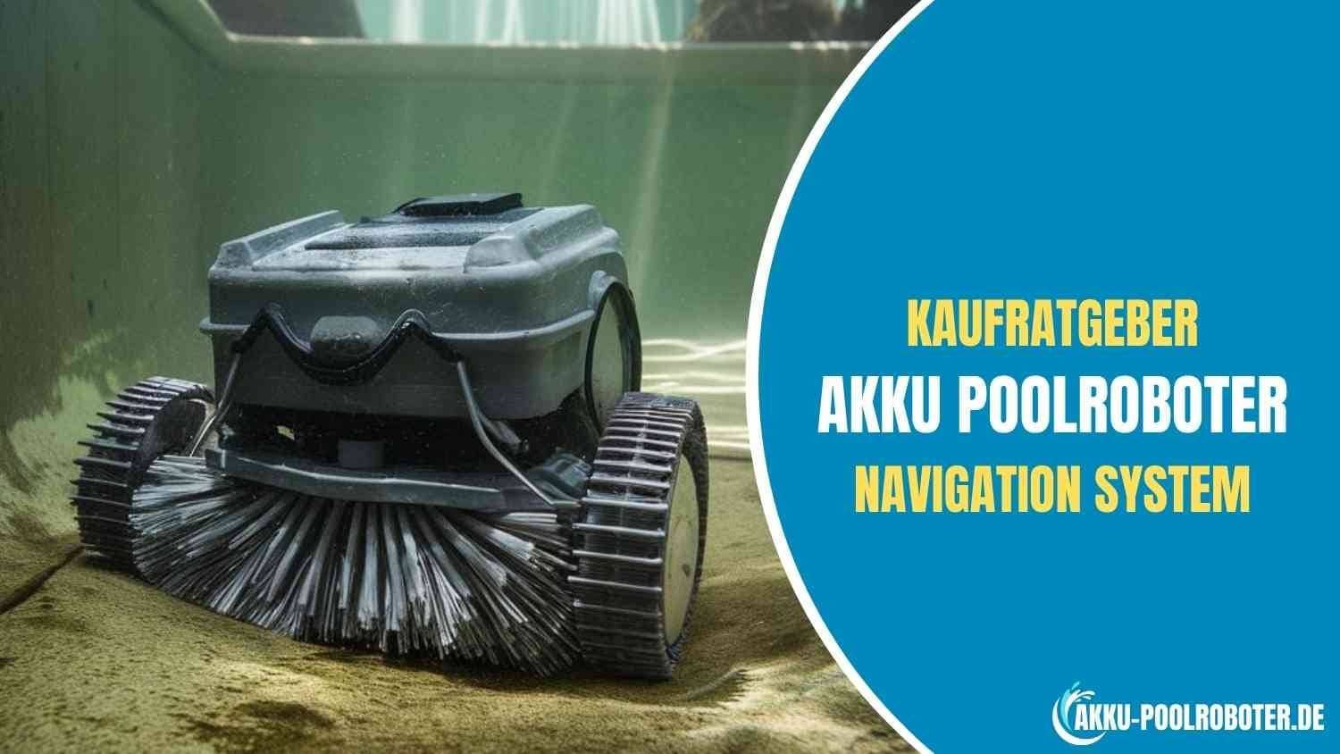 Akku Poolroboter Navigation